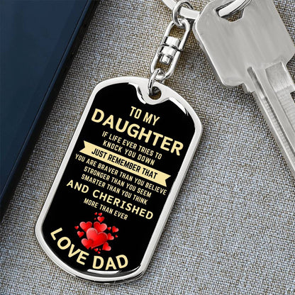 To My Daughter |  If Life tries To Knock You Down |  Graphic Dog Tag Keychain