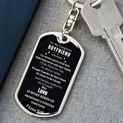 To My Gorgeous Boyfriend | I'll Never Leave You | Dog Tag Keychain