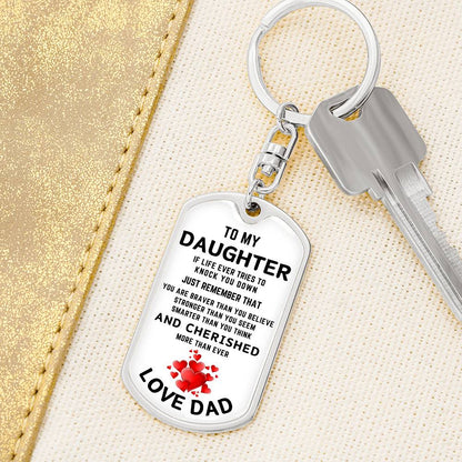 To My Daughter | If Life tries To Knock You Down | Graphic Dog Tag Keychain