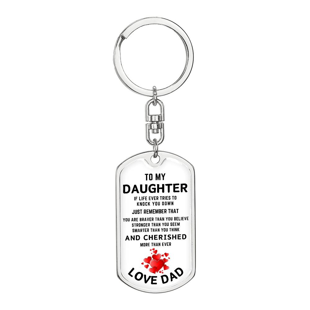 To My Daughter | If Life tries To Knock You Down | Graphic Dog Tag Keychain