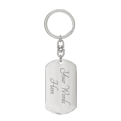 To My Loving Husband | Promise To Never Leave Your Side | Graphic Dog Tag Keychain