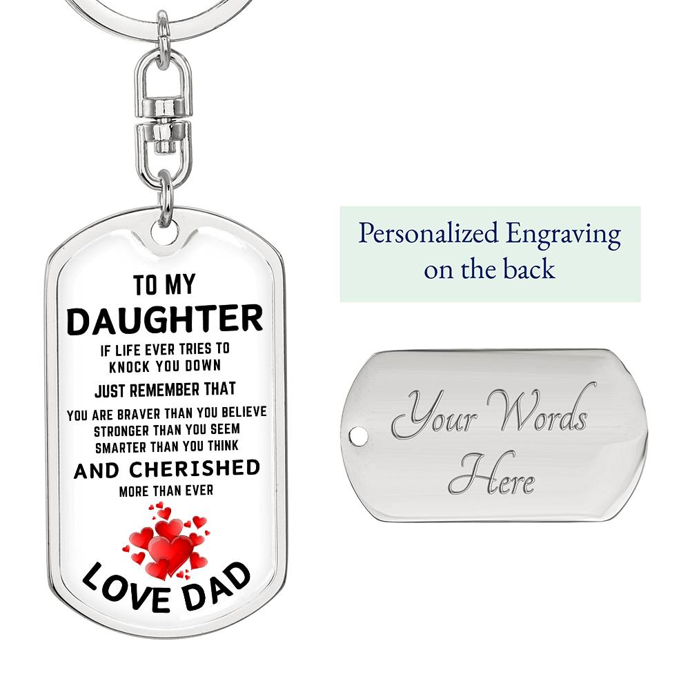 To My Daughter | If Life tries To Knock You Down | Graphic Dog Tag Keychain