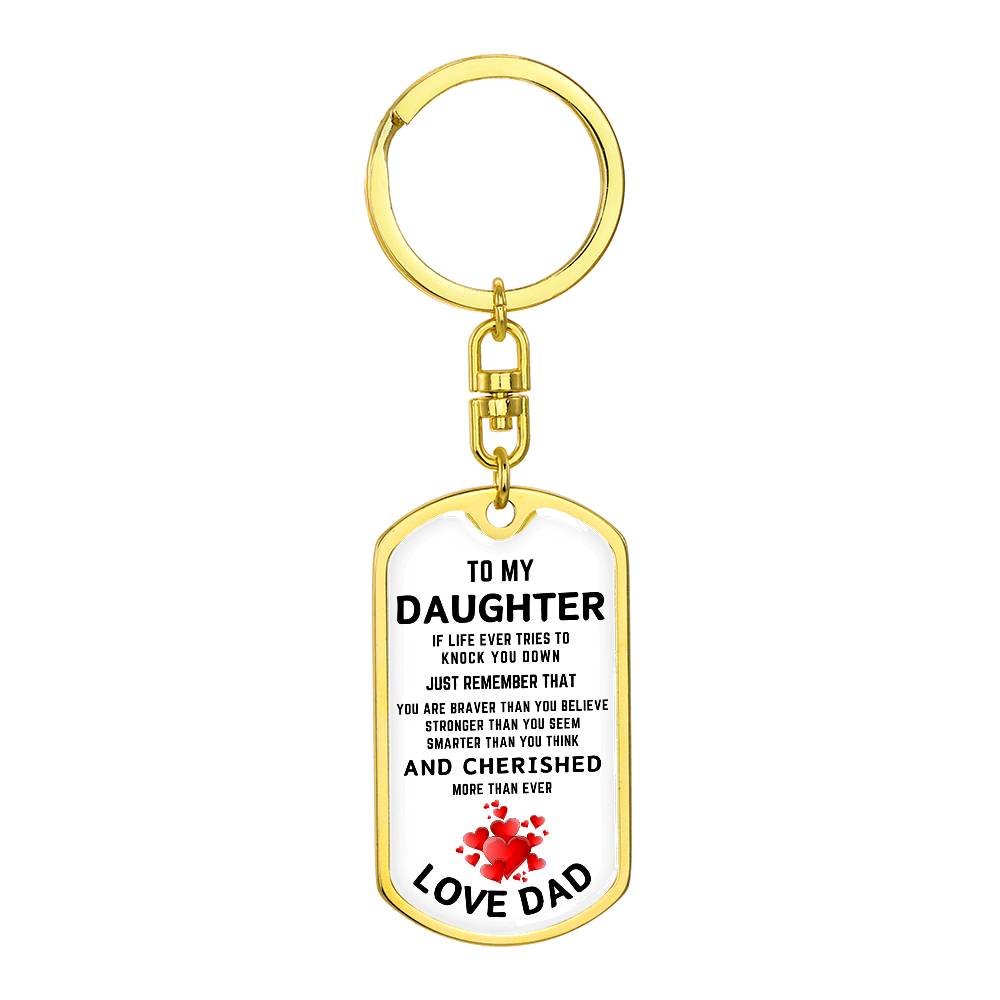 To My Daughter | If Life tries To Knock You Down | Graphic Dog Tag Keychain