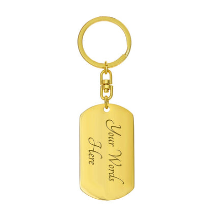 I'll Never Leave Your Side | Dog Tag Keychain