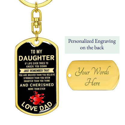 To My Daughter |  If Life tries To Knock You Down |  Graphic Dog Tag Keychain