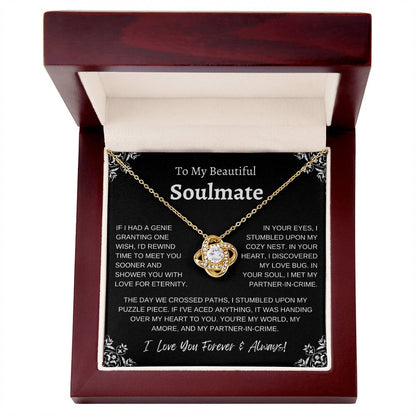 To My Beautiful Soulmate  |  Love Knot Necklace