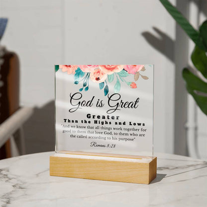 God is Great | Greater Than The Highs and Lows | Acrylic Square Plaque | Gift for Daughter