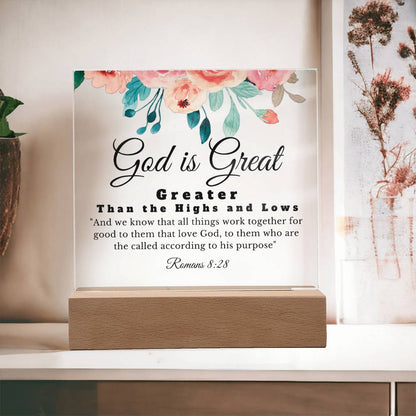 God is Great | Greater Than The Highs and Lows | Acrylic Square Plaque | Gift for Daughter