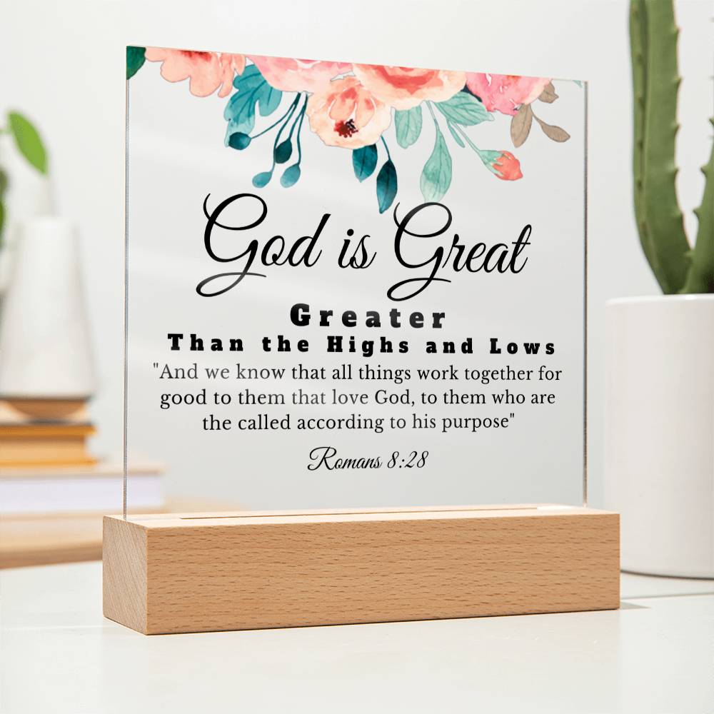 God is Great | Greater Than The Highs and Lows | Acrylic Square Plaque | Gift for Daughter