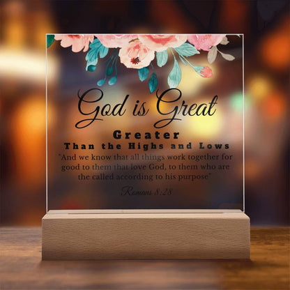 God is Great | Greater Than The Highs and Lows | Acrylic Square Plaque | Gift for Daughter