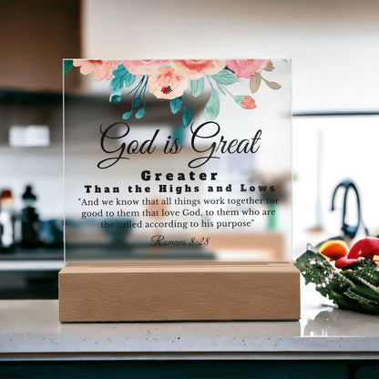 God is Great | Greater Than The Highs and Lows | Acrylic Square Plaque | Gift for Daughter