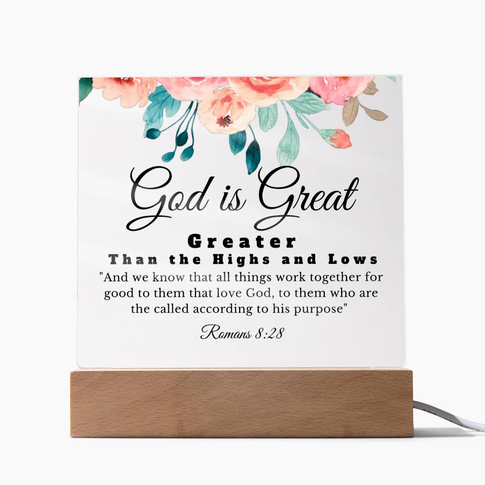 God is Great | Greater Than The Highs and Lows | Acrylic Square Plaque | Gift for Daughter