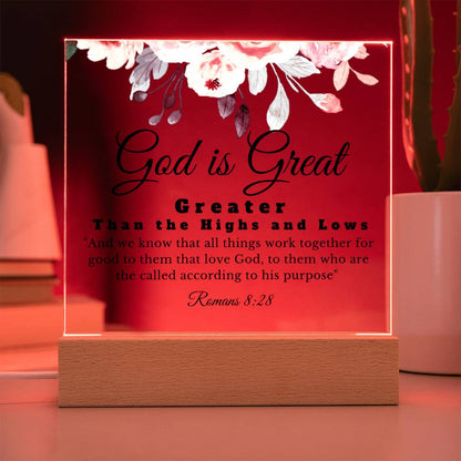 God is Great | Greater Than The Highs and Lows | Acrylic Square Plaque | Gift for Daughter