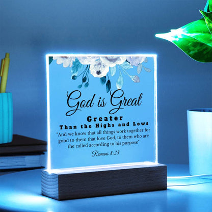 God is Great | Greater Than The Highs and Lows | Acrylic Square Plaque | Gift for Daughter