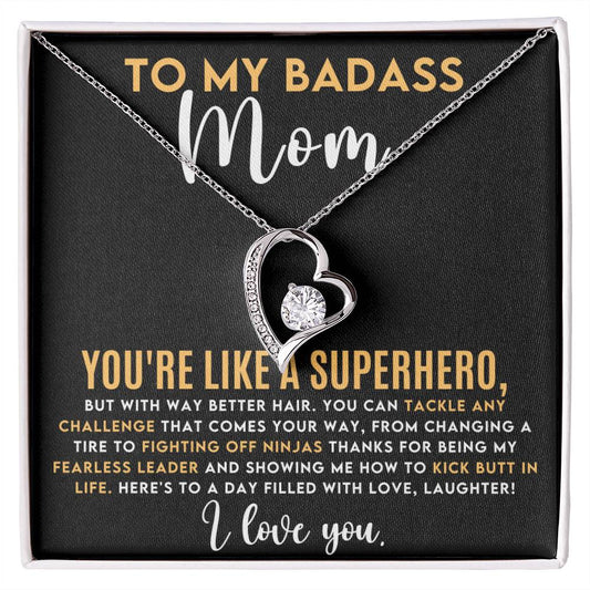 To My Badass Mom | Gift for Mom | To my Mom | Forever Love Necklace