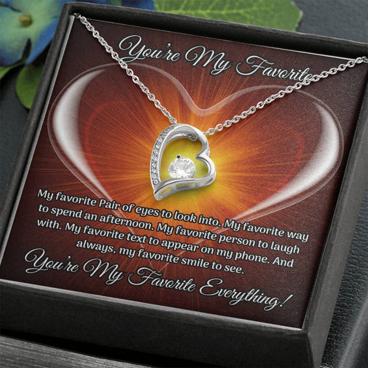 You're My Favorite Everything | Valentines Gift for Her | Forever Love Necklace